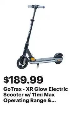 Best Buy GoTrax - XR Glow Electric Scooter w/ 11mi Max Operating Range & 10mph Max Speed - Black offer