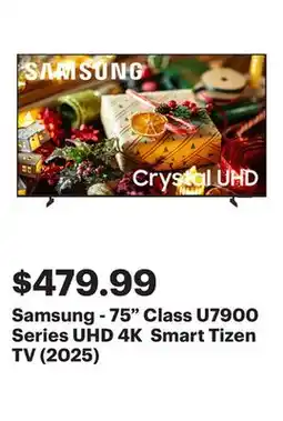 Best Buy Samsung - 75 Class U7900 Series UHD 4K Smart Tizen TV (2025) offer