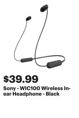 Best Buy Sony - WIC100 Wireless In-ear Headphone - Black offer
