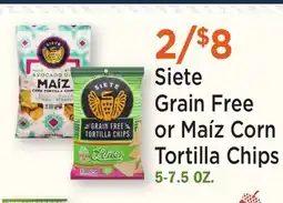 Heinen's Siete Grain Free or Maíz Corn Tortilla Chips offer