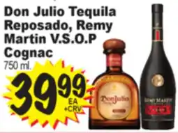 Superior Grocers Don Julio Tequila Reposado, Remy Martin V.S.O.P Cognac offer