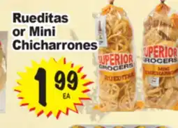 Superior Grocers Rueditas or Mini Chicharrones offer