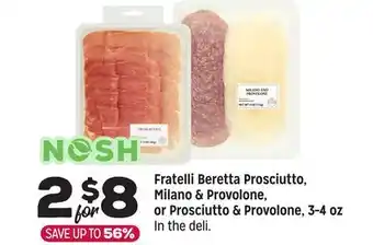 Grocery Outlet Fratelli Beretta Prosciutto, Milano & Provolone, or Prosciutto & Provolone, 3-4 oz offer