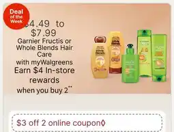 Walgreens Garnier Fructis or Whole Blends Hair Care offer