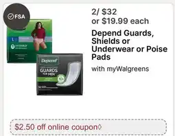 Walgreens Depend Guards, Shields or Underwear or Poise Pads offer