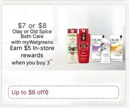 Walgreens Olay or Old Spice Bath Care offer