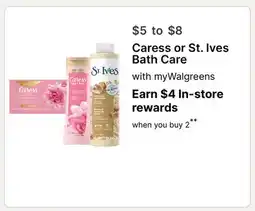 Walgreens Caress or St. Ives Bath Care offer