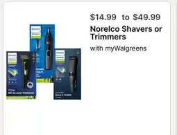 Walgreens Norelco Shavers or Trimmers offer