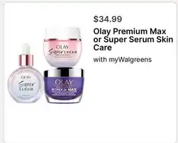 Walgreens Olay Premium Max or Super Serum Skin Care offer