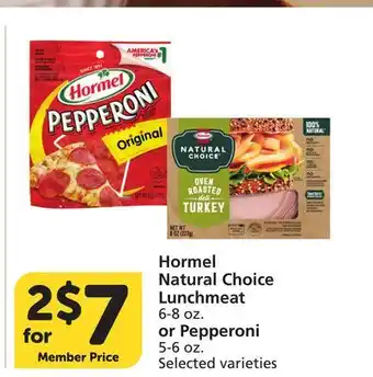 Vons Hormel Natural Choice Lunchmeat 6-8 oz. or Pepperoni 5-6 oz offer