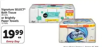 Vons Signature SELECT Bath Tissue 30 rolls or Brightly Paper Towels 12 rolls offer