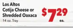 Vallarta Supermarkets Los Altos Cotija Cheese or Shredded Oaxaca offer