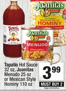 Super King Markets Tapatio Hot Sauce 32 oz, Juanitas Menudo 25 oz or Mexican Style Hominy 110 oz Sauce offer