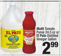 Super King Markets Mutti Tomato Puree 24.5 oz or El Pato Distilled Vinegar Gallon Mutti Puree. oz offer