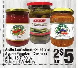 Super King Markets Aiello Cornichons 680 Grams, Aygee Eggplant Caviar or Ajika 18.7-20 oz offer