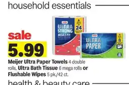 Meijer Meijer Ultra Paper Towels, Ultra Bath Tissue, or Flushable Wipes offer