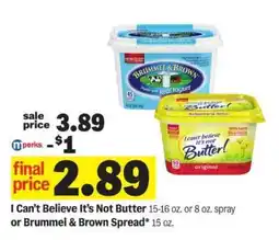 Meijer I Can't Believe It's Not Butter! or Brummel & Brown Spread offer