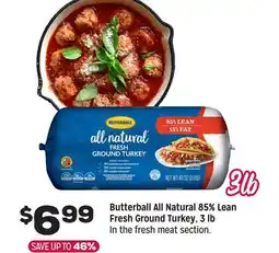 Grocery Outlet Butterball All Natural 85% Lean Fresh Ground Turkey, 3 lb offer