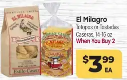 Tony’s Fresh Market El Milagro Totopos or Tostadas Caseras offer