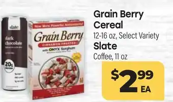 Tony’s Fresh Market Grain Berry Cereal 12-16oz, Select Variety Slate Coffee, 11 oz offer