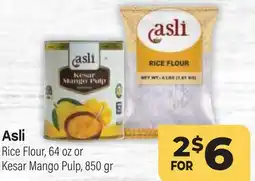 Tony’s Fresh Market Asli Rice Flour, 64 oz or Kesar Mango Pulp, 850 gr offer