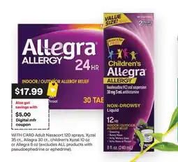 CVS Adult Nasacort 120 sprays, Xyzal 35 ct., Allegra 30 ct., children's Xyzal 10 oz or Allegra 8 oz offer