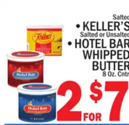 C Town KELLER'S, HOTEL BAR WHIPPED BUTTER offer