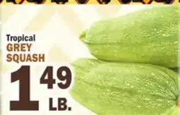 C Town Tropical GREY SQUASH offer