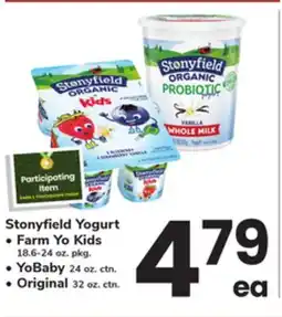 ACME Stonyfield Yogurt Farm Yo Kids 18.6-24 oz. pkg., YoBaby 24 oz. ctn., Original 32 oz. ctn offer