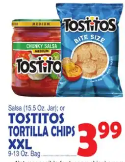 Bravo Supermarkets TOSTITOS TORTILLA CHIPS XXL, 9-13 Oz. Bag offer