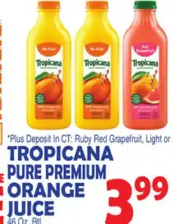 Bravo Supermarkets TROPICANA PURE PREMIUM ORANGE JUICE offer