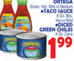 Bravo Supermarkets ORTEGA TACO SAUCE 8 Oz. Btls., DICED GREEN CHILES 4 Oz. Cans offer