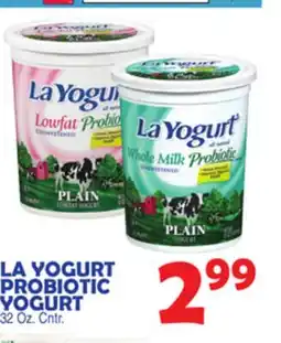 Bravo Supermarkets LA YOGURT PROBIOTIC YOGURT offer