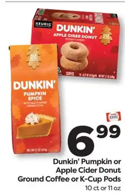 Weis Markets Dunkin' Pumpkin or Apple Cider Donut Ground Coffee or K-Cup Pods offer