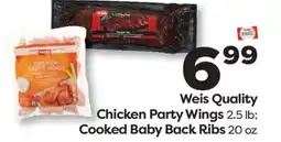 Weis Markets Weis Quality Chicken Party Wings 2.5 lb Cooked Baby Back Ribs 20 oz offer