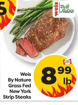 Weis Markets Weis By Nature Grass Fed New York Strip Steaks offer