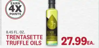 Kings Food Markets TRENTASETTE TRUFFLE OILS offer