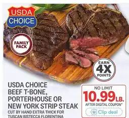 Kings Food Markets USDA CHOICE BEEF T-BONE, PORTERHOUSE OR NEW YORK STRIP STEAK offer