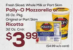 DeCicco & Sons Polly-O Mozzarella or 16 Oz. Pkg Original or Part Skim Ricotta 32 Oz. Cntr offer