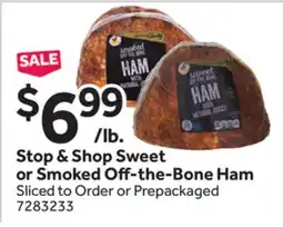 Stop&Shop Stop & Shop Sweet or Smoked Off-the-Bone Ham offer