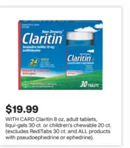 CVS Claritin 8 oz, adult tablets, liqui-gels 30 ct. or children's chewable 20 ct offer
