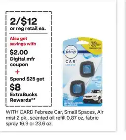 CVS Febreze Car, Small Spaces, Air mist 2 pk., scented oil refill 0.87 oz, fabric spray 16.9 or 23.6 oz offer
