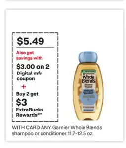 CVS ANY Garnier Whole Blends shampoo or conditioner offer