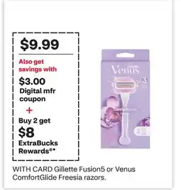 CVS Gillette Fusion5 or Venus ComfortGlide Freesia razors offer