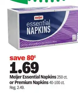 Meijer Meijer Essential Napkins 250 ct. or Premium Napkins 40-100 ct offer