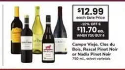 Safeway Campo Viejo, Clos du Bois, Rascal Pinot Noir or Nadia Pinot Noir offer