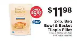 ShopRite Bowl & Basket Tilapia Fillet offer