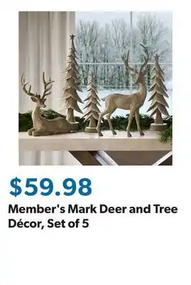Sam's Club Member's Mark Deer and Tree Décor, Set of 5 offer