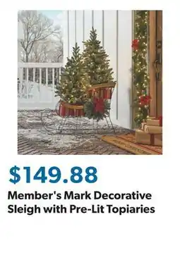 Sam's Club Member's Mark Decorative Sleigh with Pre-Lit Topiaries offer