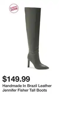 TJ Maxx Handmade In Brazil Leather Jennifer Fisher Tall Boots offer